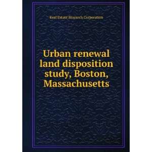   study, Boston, Massachusetts Real Estate Research Corporation Books