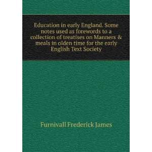  Education in early England. Some notes used as forewords 