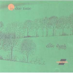  In Due Time Dave Shank Music