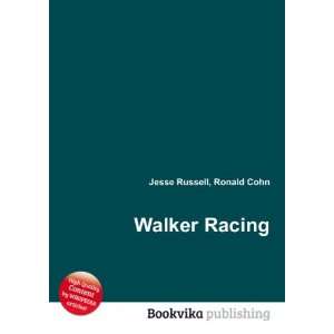 Walker Racing Ronald Cohn Jesse Russell  Books