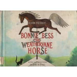  Bonnie Bess, the Weathervane Horse (9780819303752) Alvin 