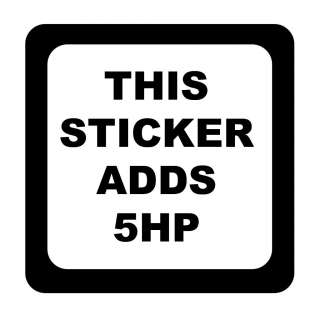 This Sticker Adds 5HP Vinyl Sticker Decal JDM Drift Racing   Choose 