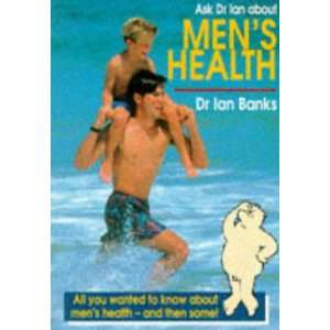  Ask Dr Ian about Mens Health (9780856405921) Ian Banks 
