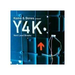  Y4K Next Level Breaks Koma & Bones Music