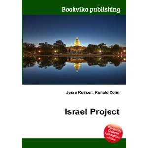  Israel Project Ronald Cohn Jesse Russell Books