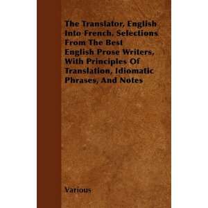 The Translator, English Into French. Selections From The Best English 