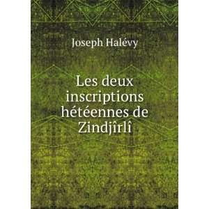  Les deux inscriptions hÃ©tÃ©ennes de ZindjÃ®rlÃ 