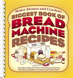 Biggest Book of Bread Machine Recipes  