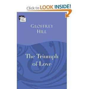  Triumph of Love (9780951102343) Geoffrey, Hill Books