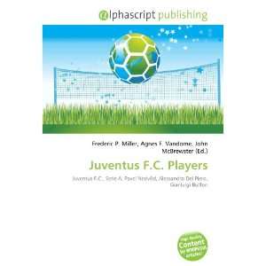  Juventus F.C. Players (9786133594999) Books