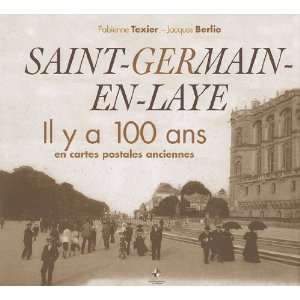 Saint Germain en Laye  Il y a 100 ans en cartes postales 