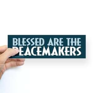  Blessed are the peacemakers Peace Bumper Sticker by 