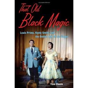    Louis Prima, Keely Smith, and the Golden Age of Las Vegas Books