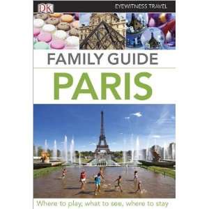  Eyewitness Family Guide Paris (9780756689568) Beverly (ed 