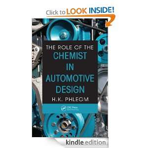 The Role of the Chemist in Automotive Design H. K. Phlegm  