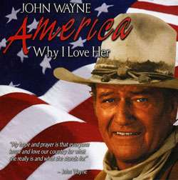 John Wayne   America Why I Love Her  