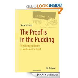 The Proof is in the Pudding The Changing Nature of Mathematical Proof 