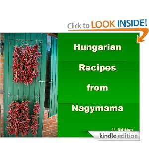 Hungarian Recipes from Nagymama RC  Kindle Store
