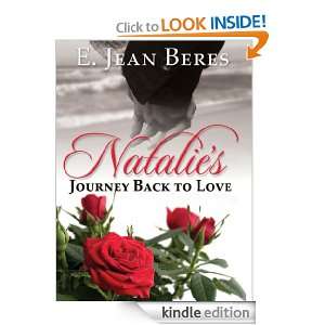Natalies Journey Back to Love E. Jean Beres  Kindle 