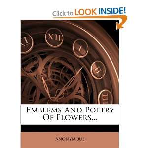  Emblems And Poetry Of Flowers (9781278776408 