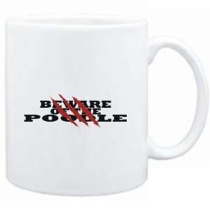  Mug White  BEWARE OF THE Poodle  Dogs
