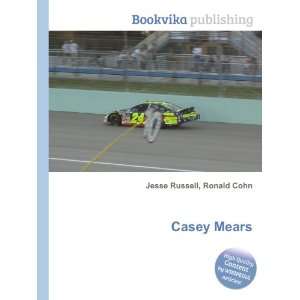  Casey Mears Ronald Cohn Jesse Russell Books