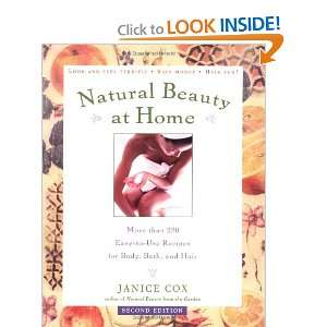  Natural Beauty at Home More Than 250 Easy to Use Recipes 