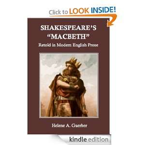 Shakespeares Macbeth Retold in Modern English Prose Helene A 