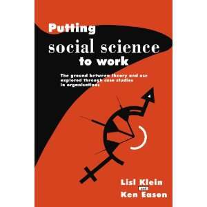  Putting Social Science to Work The Ground between Theory 