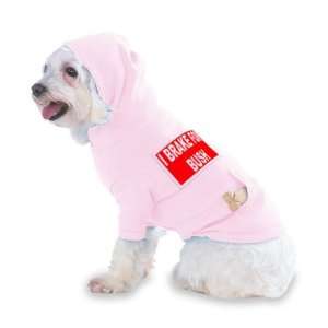 com I BRAKE FOR BUSH Hooded (Hoody) T Shirt with pocket for your Dog 