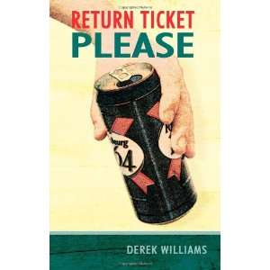    Return Ticket Please (9781844014583) Derek Williams Books