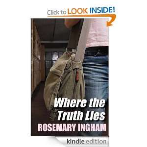 Where the Truth Lies Rosemary Ingham  Kindle Store