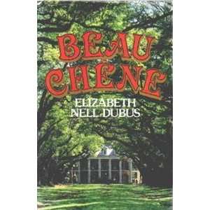  Beau Chêne (9782724231427) Dubus Elizabeth Nell Books