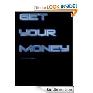 Get Your Money stacy wilkerson  Kindle Store