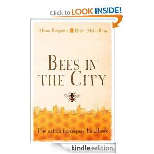 Bees in the City Brian,Benjamin, Alison McCallum  Kindle 