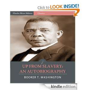 Up From Slavery An Autobiography (Illustrated) Booker T. Washington 