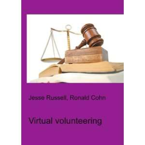 Virtual volunteering Ronald Cohn Jesse Russell Books