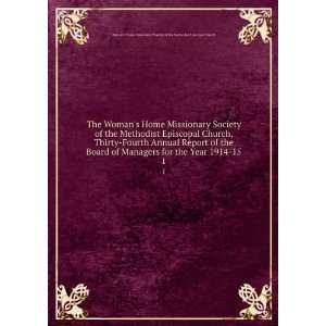   Year 1914 15. 1 Womans Home Missionary Society of the Methodist