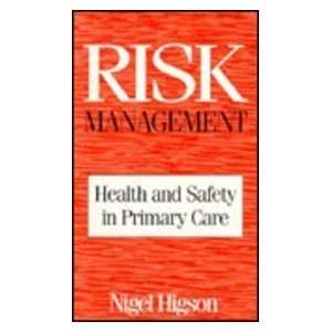  Risk Management Health and Safety in Primary Care 1st 
