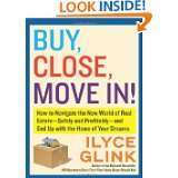Buy, Close, Move In How to Navigate the New World of Real Estate 