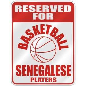   FOR  B ASKETBALL SENEGALESE PLAYERS  PARKING SIGN COUNTRY SENEGAL