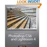Photoshop CS6 and Lightroom 4 A Photographers Handbook by Stephen 