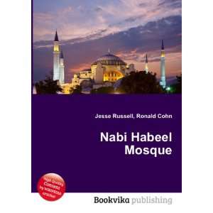  Nabi Habeel Mosque Ronald Cohn Jesse Russell Books