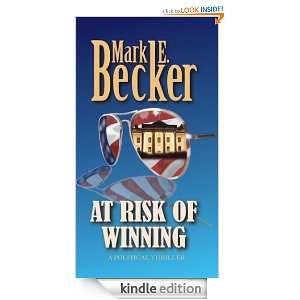 At Risk of Winning Mark E. Becker  Kindle Store