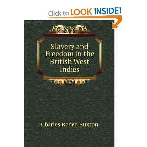  Slavery and Freedom in the British West Indies Charles 