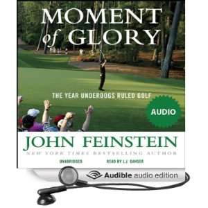 Moment of Glory The Year Underdogs Ruled Golf [Unabridged] [Audible 