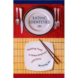  Eating Identities Reading Food in Asian American 