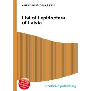    List of Lepidoptera of Latvia Ronald Cohn Jesse Russell Books