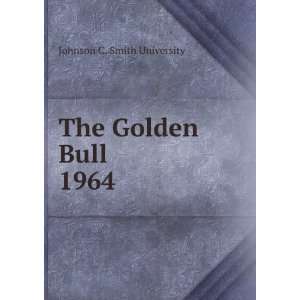  The Golden Bull. 1964 Johnson C. Smith University Books