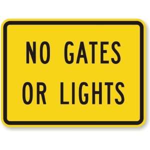  No Gates or Lights High Intensity Grade, 24 x 18 Office 